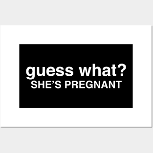 SHES PREGNANT Posters and Art